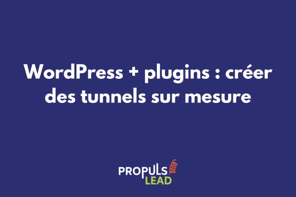 Interface WordPress montrant l'installation de plugins pour créer un tunnel de vente avec landing pages et automatisation