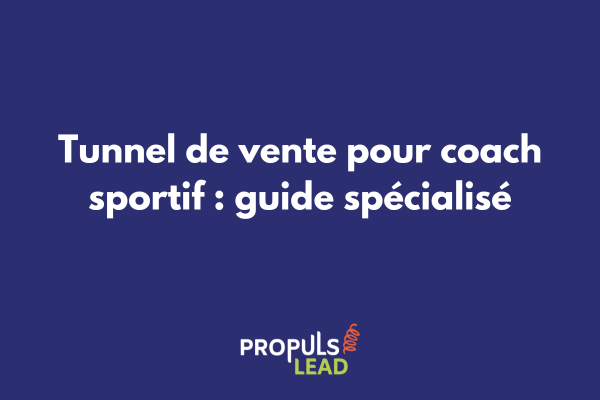 Coach sportif utilisant un tunnel de vente digital pour attirer de nouveaux clients et développer son activité de fitness