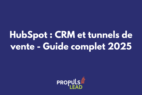 Interface HubSpot montrant l'intégration entre CRM et tunnel de vente avec données de conversion