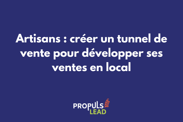 Artisan utilisant un tunnel de vente digital pour développer son activité locale de services