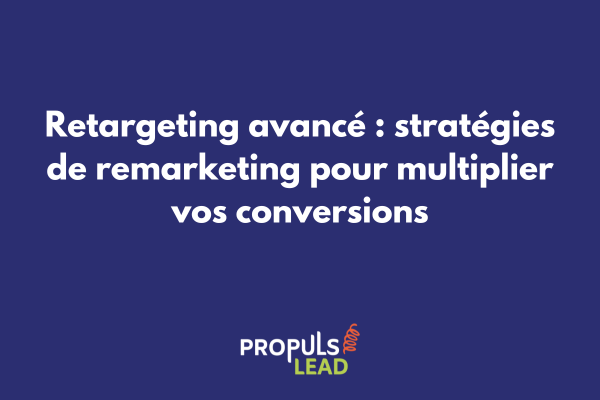Schéma illustrant les différentes stratégies de retargeting avancé avec audiences segmentées et parcours personnalisés