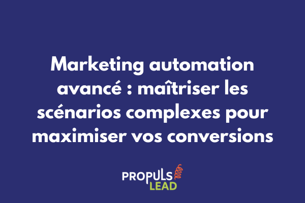 Schéma de scénarios complexes de marketing automation avec différents parcours clients et points de décision automatisés