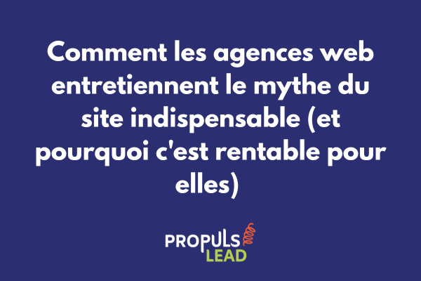 Comparaison entre promesses d'agences web et résultats réels d'un site vitrine versus tunnel de vente