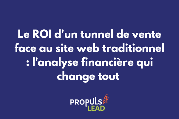 Graphique comparatif ROI tunnel de vente versus site web traditionnel avec métriques financières