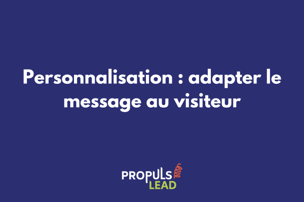 Écran d'ordinateur montrant un tunnel de vente personnalisé avec différents messages adaptés aux profils des visiteurs