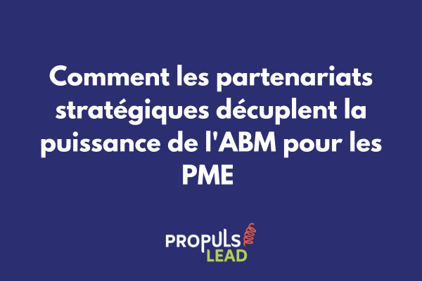 Écosystème de partenaires PME collaborant sur une stratégie ABM commune