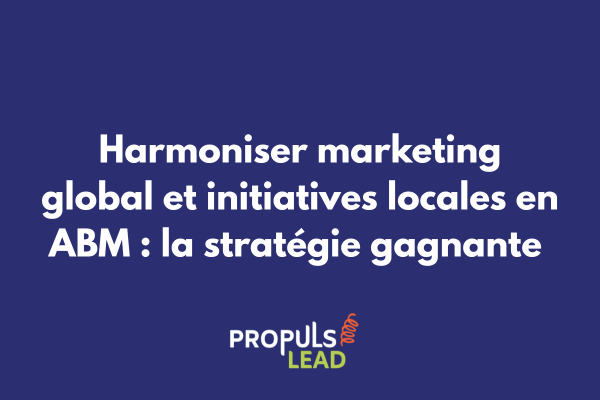 Schéma illustrant l'interconnexion entre stratégie ABM globale et adaptations locales avec flux bidirectionnels d'information et de bonnes pratiques