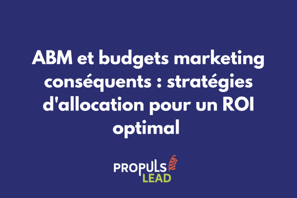 Tableau de bord allocation budgétaire ABM avec répartition par compte stratégique, canal et ROI prévisionnel pour grands groupes