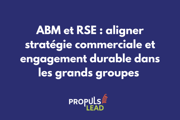 Dashboard ABM intégrant des scores RSE et critères de durabilité pour la sélection et priorisation des comptes stratégiques