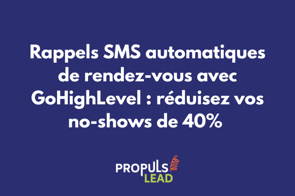 Configuration des rappels SMS automatiques de rendez-vous dans l'interface GoHighLevel