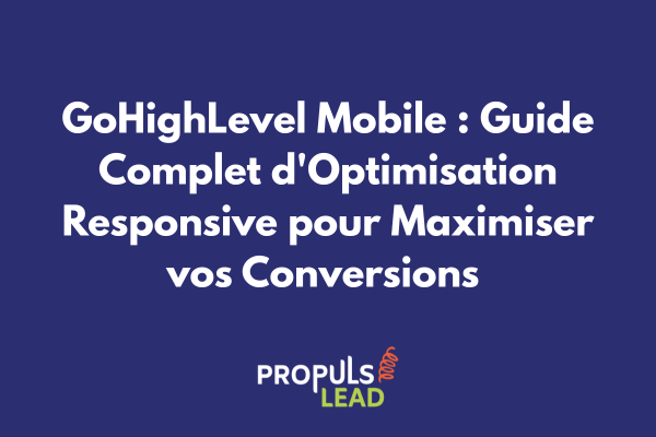 Interface GoHighLevel montrant l'éditeur mobile avec prévisualisation responsive sur smartphone et tablette