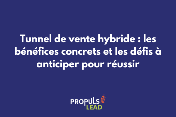 Balance illustrant les avantages et défis d'un tunnel de vente hybride