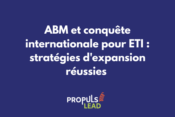 Carte mondiale avec points de présence ETI et stratégie ABM multi-pays ciblant comptes stratégiques internationaux
