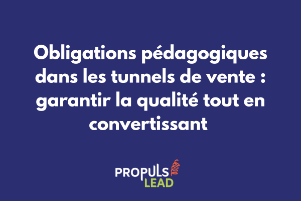 Interface de tunnel de vente intégrant les obligations pédagogiques avec parcours apprenant et indicateurs de conformité