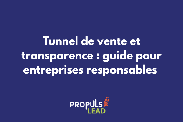 Schéma illustrant les points de transparence obligatoires dans un tunnel de vente moderne avec checkpoints de conformité
