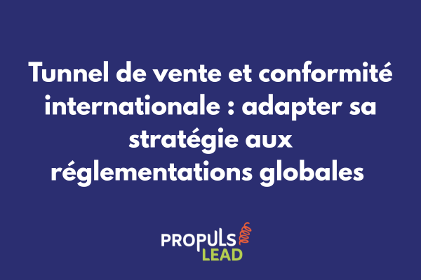 Tunnel de vente avec mappemonde et symboles de conformité réglementaire internationale