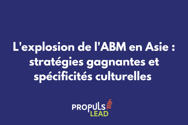 Carte de l'Asie avec indicateurs de croissance ABM et drapeaux des principaux marchés B2B asiatiques