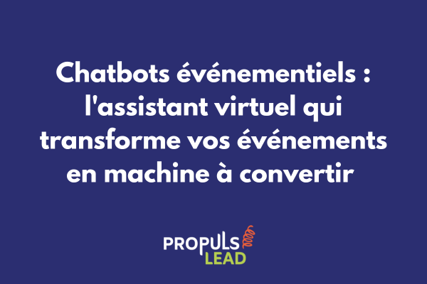 Interface de chatbot événementiel guidant les participants à travers un tunnel de vente hybride lors d'un salon professionnel