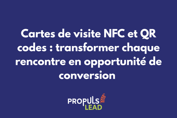 Carte de visite connectée NFC intégrée dans tunnel de vente hybride