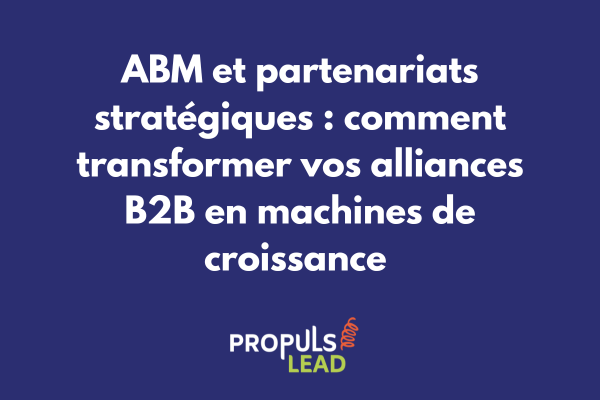 Schéma illustrant l'écosystème de partenariats ABM avec flux de leads et zones de synergie entre entreprises