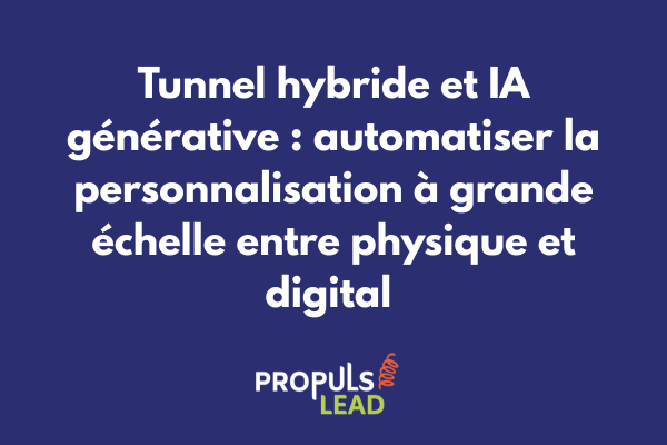 Intelligence artificielle générative optimisant un tunnel de vente hybride offline et online