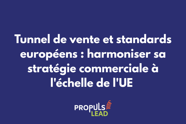 Tunnel de vente unifié avec drapeaux européens et symboles d'harmonisation réglementaire