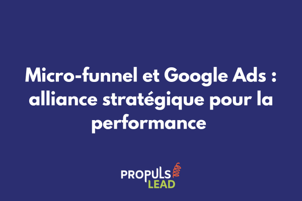 Interface montrant l'intégration d'un micro-funnel optimisé avec Google Ads et tableau de bord de performance avec taux de conversion élevé