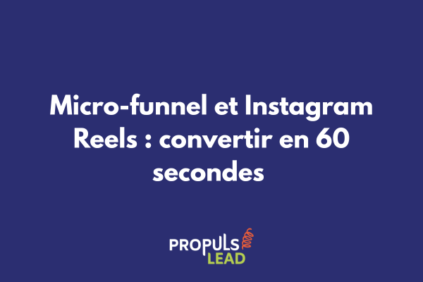 Schéma d'un micro-funnel optimisé pour Instagram Reels avec étapes de conversion rapide et engagement utilisateur