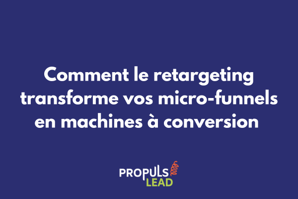 Schéma illustrant le parcours de retargeting dans un micro-funnel avec audiences segmentées et séquences publicitaires adaptées