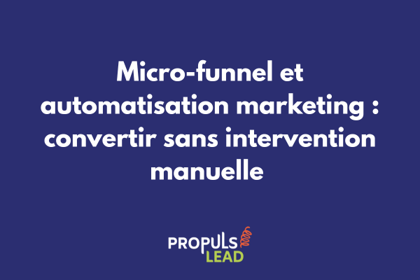 Schéma d'un micro-funnel automatisé avec workflows, déclencheurs et séquences de conversion sans intervention manuelle