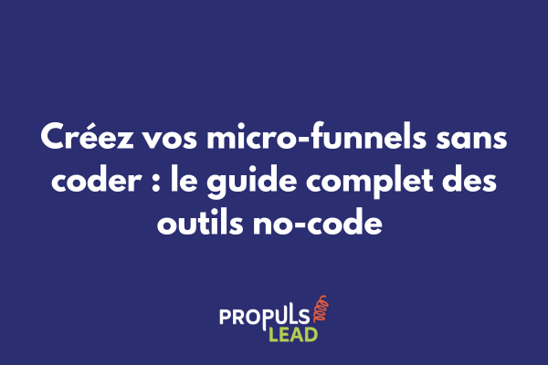 Interface d'un outil no-code montrant la construction visuelle d'un micro-funnel avec éditeur drag-and-drop et automatisations intégrées
