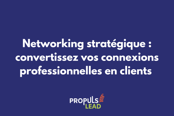 Diagramme illustrant le parcours de conversion d'un contact networking vers client avec étapes de qualification, nurturing et activation commerciale