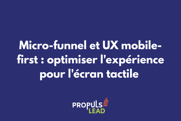 Interface de micro-funnel optimisée pour mobile avec navigation tactile intuitive, formulaire simplifié et boutons d'action dimensionnés pour le toucher