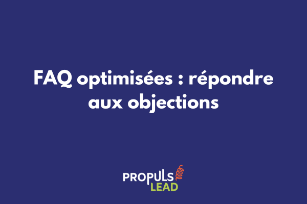 Section FAQ optimisée sur tunnel de vente avec questions fréquentes et réponses structurées pour améliorer les conversions