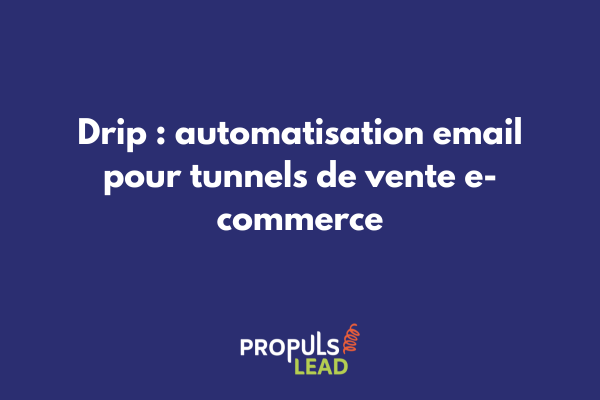 Interface de la plateforme Drip montrant les fonctionnalités d'automatisation email pour e-commerce avec statistiques de performance