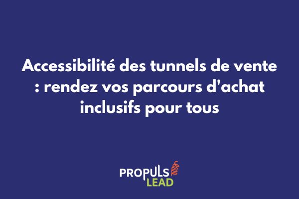 Illustration d'un tunnel de vente digital accessible montrant différents utilisateurs incluant une personne avec lecteur d'écran naviguant facilement à travers les étapes