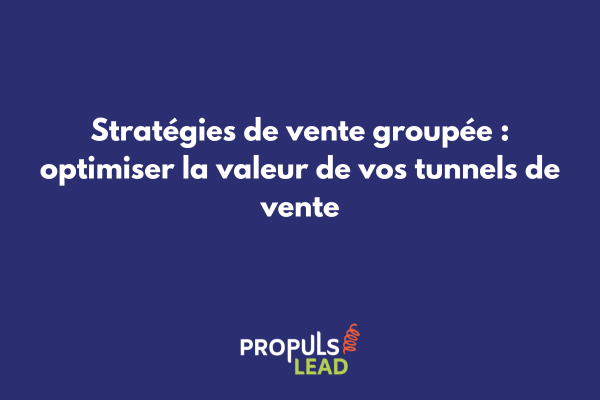 Schéma d'une stratégie de bundle optimisée dans un tunnel de vente GoHighLevel