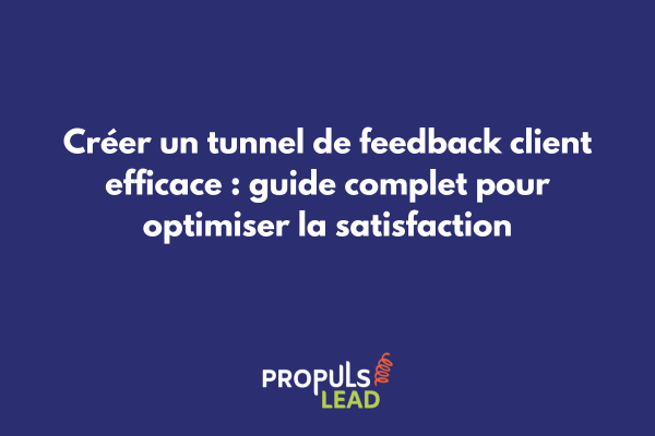 Schéma d'un tunnel de feedback client automatisé avec les différentes étapes de collecte et d'analyse des retours clients