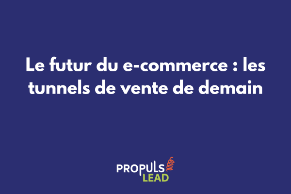 Evolution des tunnels de vente e-commerce 2025-2030 avec intelligence artificielle et personnalisation avancée