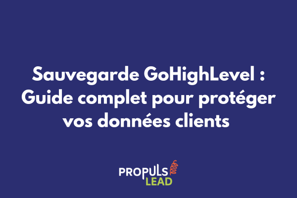 Interface de sauvegarde GoHighLevel avec options d'export et de backup automatique