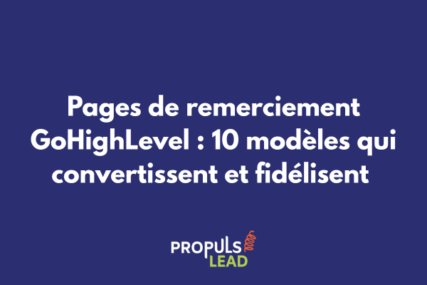 Interface GoHighLevel montrant différents modèles de pages de remerciement avec statistiques de conversion