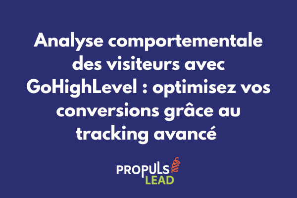 Interface d'analyse comportementale GoHighLevel avec heatmap et métriques de conversion