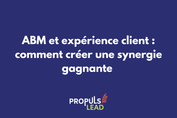 Illustration de la synergie entre ABM et expérience client avec parcours personnalisé B2B