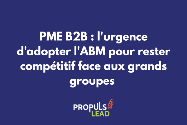 PME déployant une stratégie ABM ciblée pour conquérir des parts de marché face aux grandes entreprises
