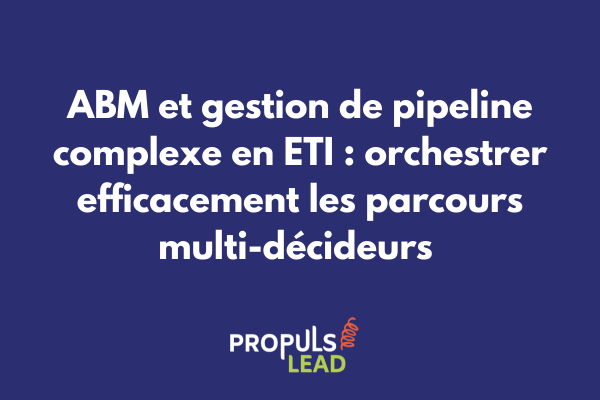 Dashboard de gestion de pipeline ABM avec visualisation des étapes et comptes stratégiques