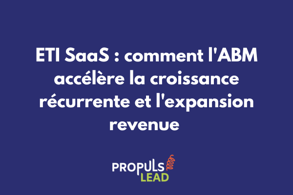 Dashboard ABM montrant les métriques de performance d'une ETI SaaS avec courbe de croissance MRR
