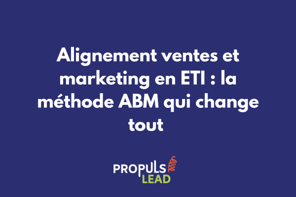 ETI challenger utilisant l'ABM pour cibler stratégiquement des grands comptes face aux leaders du marché