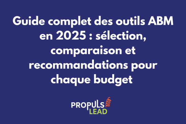 Tableau comparatif des principales plateformes ABM 2025 avec fonctionnalités, prix et notes par catégorie