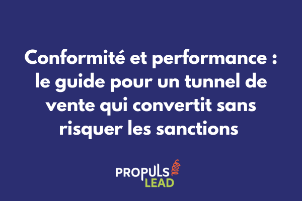 Graphique illustrant l'équilibre entre conformité réglementaire et performance commerciale dans un tunnel de vente