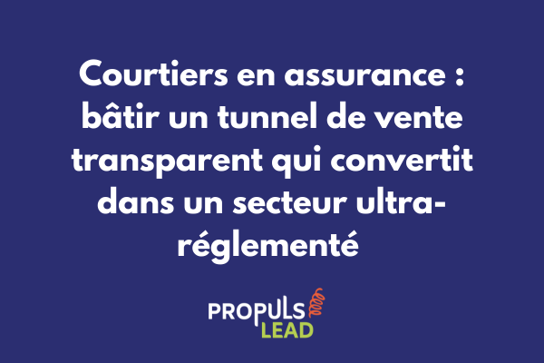 Schéma d'un tunnel de vente digital pour courtier en assurance avec points de conformité ACPR